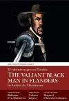 The Valiant Black Man in Flanders / El valiente negro en Flandes cover
