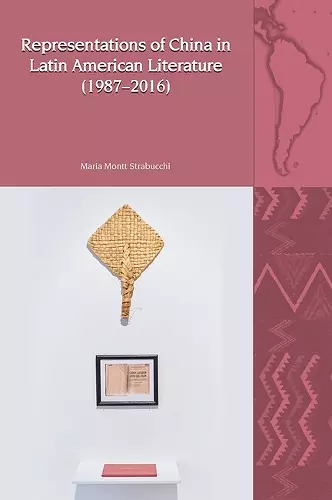 Representations of China in Latin American Literature (1987-2016) cover