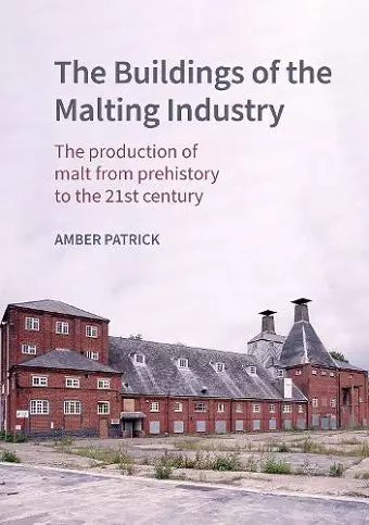 The Buildings of the Malting Industry cover