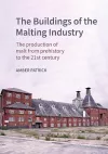 The Buildings of the Malting Industry cover