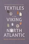 Textiles of the Viking North Atlantic cover