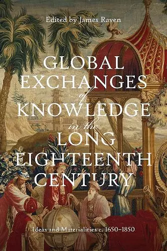 Global Exchanges of Knowledge in the Long Eighteenth Century cover