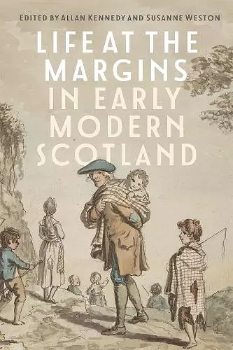 Life at the Margins in Early Modern Scotland cover