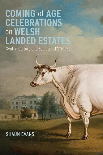 Coming of Age Celebrations on Welsh Landed Estates cover