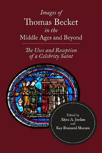 Images of Thomas Becket in the Middle Ages and Beyond cover