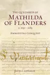 The Queenship of Mathilda of Flanders, c. 1031-1083 cover