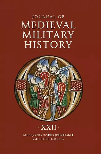 Journal of Medieval Military History: Volume XXII cover
