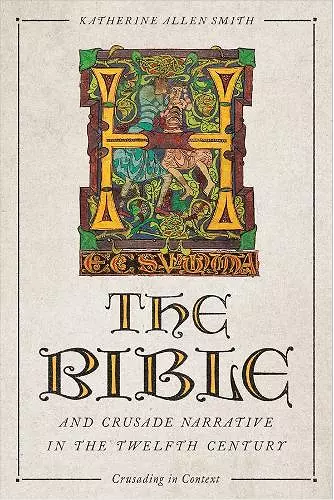 The Bible and Crusade Narrative in the Twelfth Century cover