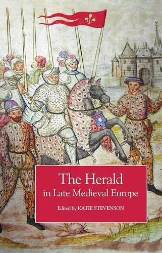 The Herald in Late Medieval Europe cover