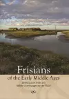 Frisians of the Early Middle Ages cover