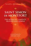 Saint Simon de Montfort: The Miracles, Laments, Prayers and Hymns cover