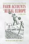 Farm Accounts in Rural Europe, c.1700-1914 cover