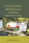 Situating Medieval India cover