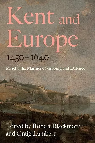 Kent and Europe, 1450-1640 cover