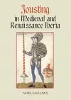 Jousting in Medieval and Renaissance Iberia cover