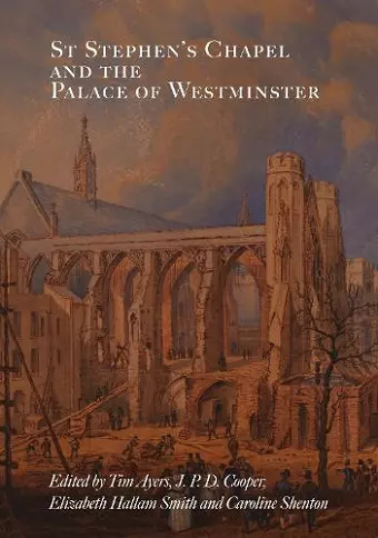 St Stephen's Chapel and the Palace of Westminster cover