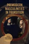 Premodern Masculinities in Transition cover