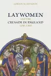 Laywomen and the Crusade in England, 1150-1300 cover