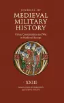 Journal of Medieval Military History: Volume XXIII cover