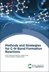Methods and Strategies for C–N Bond Formation Reactions cover