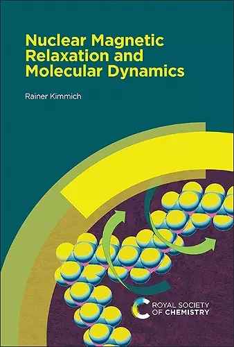 Nuclear Magnetic Relaxation and Molecular Dynamics cover