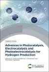 Advances in Photocatalysis, Electrocatalysis and Photoelectrocatalysis for Hydrogen Production cover