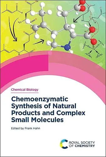 Chemoenzymatic Synthesis of Natural Products and Complex Small Molecules cover