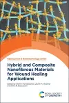 Hybrid and Composite Nanofibrous Materials for Wound Healing Applications cover