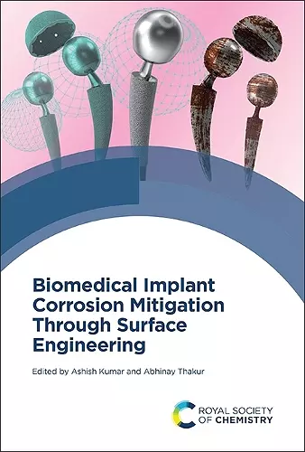Biomedical Implant Corrosion Mitigation Through Surface Engineering cover