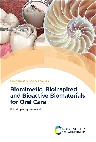 Biomimetic, Bioinspired, and Bioactive Biomaterials for Oral Care cover