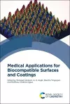 Medical Applications for Biocompatible Surfaces and Coatings cover