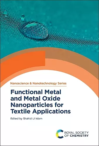 Functional Metal and Metal Oxide Nanoparticles for Textile Applications cover