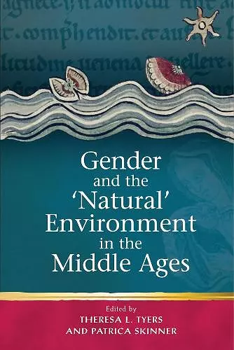 Gender and the 'Natural' Environment in the Middle Ages cover