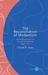 The Reconciliation of Modernism cover
