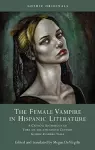 The Female Vampire in Hispanic Literature cover