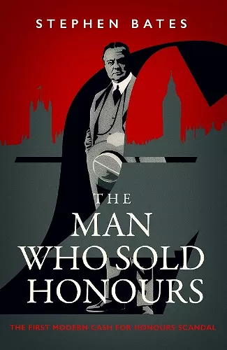 The Man Who Sold Honours cover