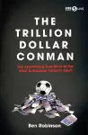 The Trillion Dollar Conman cover