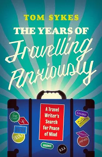The Years of Travelling Anxiously cover