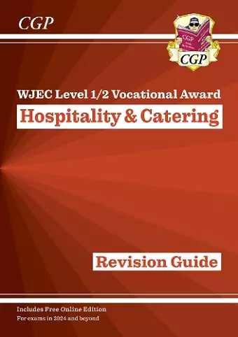 New WJEC Level 1/2 Vocational Award in Hospitality & Catering: Revision Guide (with Online Edition) cover