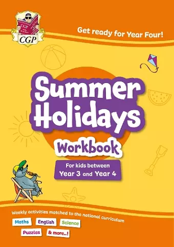 CGP Summer Holidays Activity Workbook - for kids between Year 3 and Year 4 (ages 7-8) cover