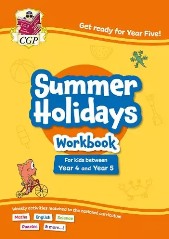 CGP Summer Holidays Activity Workbook - for kids between Year 4 and Year 5 (ages 8-9) cover