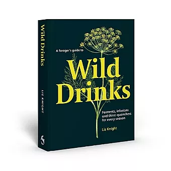 A Forager's Guide to Wild Drinks cover