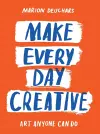 Make Every Day Creative cover