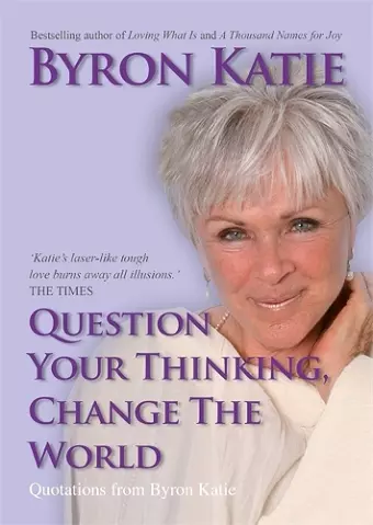 Question Your Thinking, Change The World cover