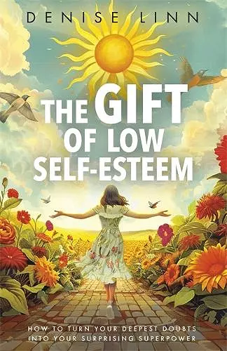 The Gift of Low Self-Esteem cover