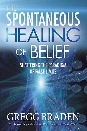 The Spontaneous Healing of Belief cover