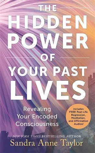 The Hidden Power of Your Past Lives cover