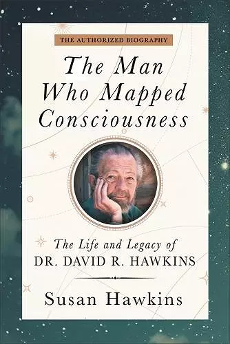 The Man Who Mapped Consciousness cover