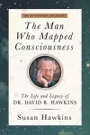 The Man Who Mapped Consciousness cover