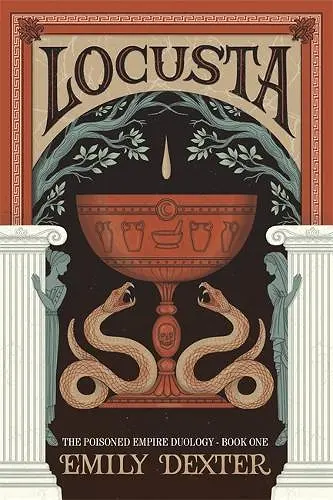 Locusta (The Poisoned Empire Duology, Book 1) cover
